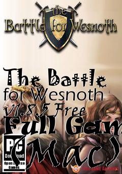 Box art for The Battle for Wesnoth v1.8.5 Free Full Game (Mac)