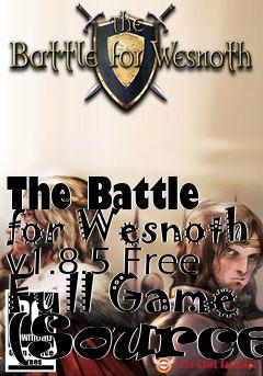 Box art for The Battle for Wesnoth v1.8.5 Free Full Game (Source)