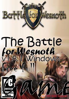 Box art for The Battle for Wesnoth v1.8.1 Windows Free Full Game