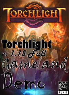 Box art for Torchlight v. 1.15 Full Game and Demo