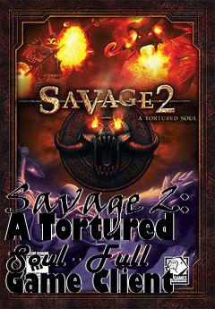 Box art for Savage 2: A Tortured Soul - Full Game Client