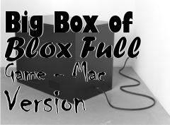 Box art for Big Box of Blox Full Game - Mac Version