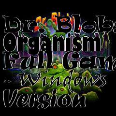 Box art for Dr. Blobs Organism Full Game - Windows Version