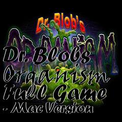 Box art for Dr. Blobs Organism Full Game - Mac Version