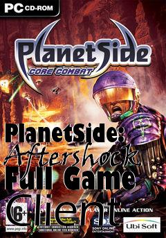 Box art for PlanetSide: Aftershock Full Game Client