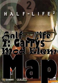 Box art for Half-Life 2: Garrys Mod Element Map