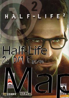 Box art for Half-Life 2: DM Enzo Map