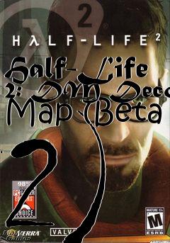 Box art for Half-Life 2: DM Decoy Map (Beta 2)