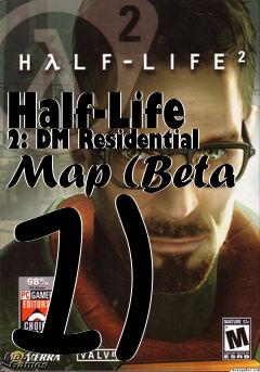 Box art for Half-Life 2: DM Residential Map (Beta 1)