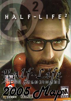 Box art for Half-Life 2: DM Anacrogrid 2005 Map