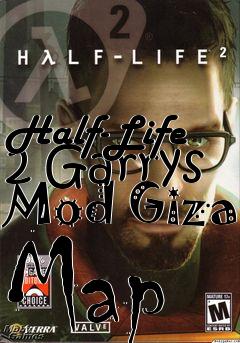 Box art for Half-Life 2 Garrys Mod Giza Map