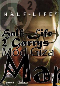 Box art for Half-Life 2 Garrys Mod Giza Map