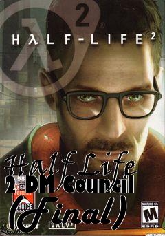 Box art for Half Life 2 DM Council (Final)