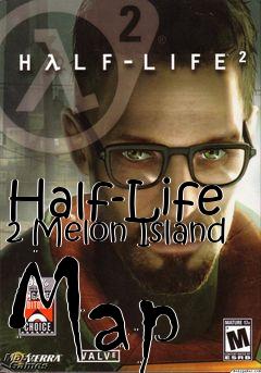 Box art for Half-Life 2 Melon Island Map