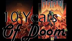 Box art for 10 Years Of Doom