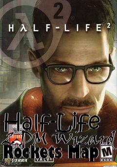 Box art for Half-Life 2 DM Wizard Rockets Map