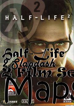 Box art for Half-Life 2 Slapdash 2 Film Set Maps