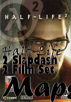 Box art for Half-Life 2 Slapdash 2 Film Set Maps