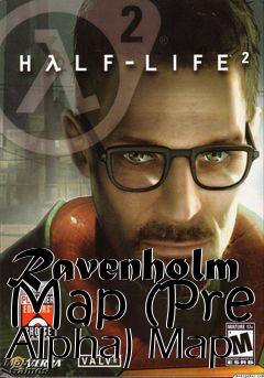 Box art for Ravenholm Map (Pre Alpha) Map