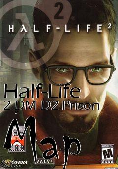 Box art for Half-Life 2 DM D2 Prison Map