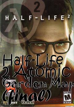 Box art for Half-Life 2 Atomic Garden Map (final)