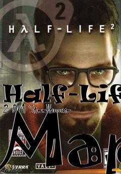 Box art for Half-Life 2 DM Steelhouse Map