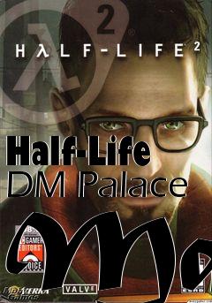 Box art for Half-Life DM Palace Map