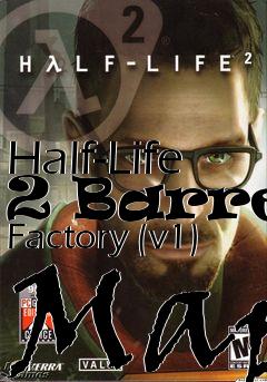 Box art for Half-Life 2 Barrel Factory (v1) Map