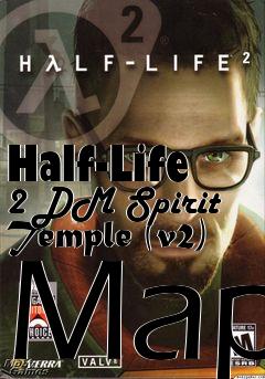 Box art for Half-Life 2 DM Spirit Temple (v2) Map