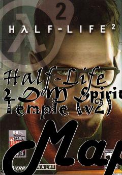 Box art for Half-Life 2 DM Spirit Temple (v2) Map