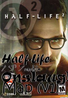 Box art for Half-Life 2 SP Zombie Onslaught Map (v1)