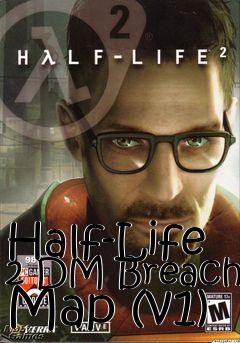 Box art for Half-Life 2 DM Breach Map (v1)