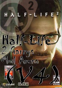 Box art for Half-Life 2 Garrys Mod Arena (V4)