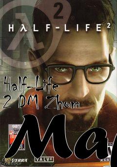 Box art for Half-Life 2 DM Zhom Map