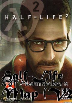 Box art for Half-Life 2 SP ManHackers Map (V2)