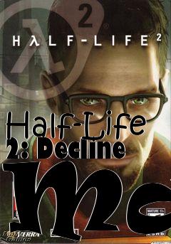 Box art for Half-Life 2: Decline Map