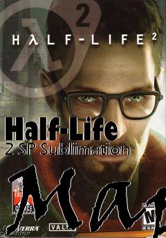 Box art for Half-Life 2 SP Sublimation Map