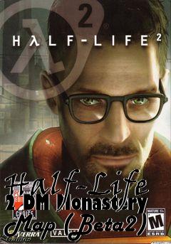 Box art for Half-Life 2 DM Monastery Map (Beta2)