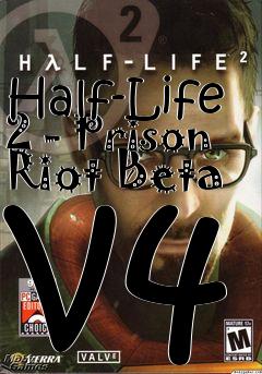 Box art for Half-Life 2 - Prison Riot Beta v4