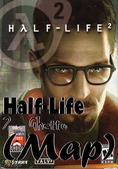 Box art for Half-Life 2 - Ghetto (Map)