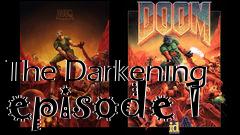 Box art for The Darkening episode 1