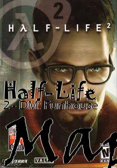 Box art for Half-Life 2 - DM: Funhouse Map