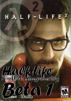 Box art for Half-Life 2 - DM: Singularity Beta 1