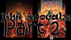 Box art for The Apocalypse Part 2