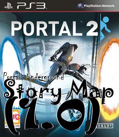Box art for Portal: Underground Story Map (1.0)