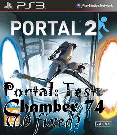 Box art for Portal: Test Chamber 74 (1.0 fixed)