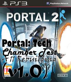 Box art for Portal: Tech Chamber Test A 11 Rebuilding (v1.0)
