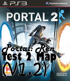 Box art for Portal: Ren Test 2 Map (v1.2)