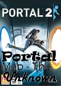 Box art for Portal 2 Map - The Unknown