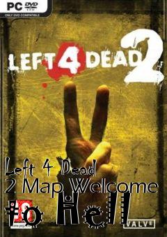 Box art for Left 4 Dead 2 Map Welcome to Hell